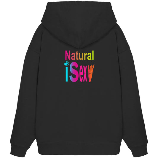 Weird Wide Web-Natural is sexy - Organic Oversize Hoodie