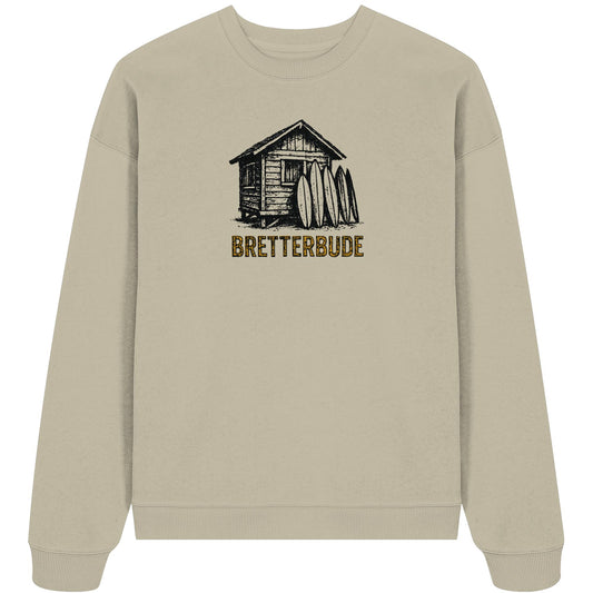Achtung Bretterbude - Organic Oversize Sweatshirt