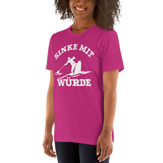 Sinke mit Würde-unisex-T-Shirt