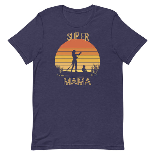 SUP ER MAMA T-Shirt