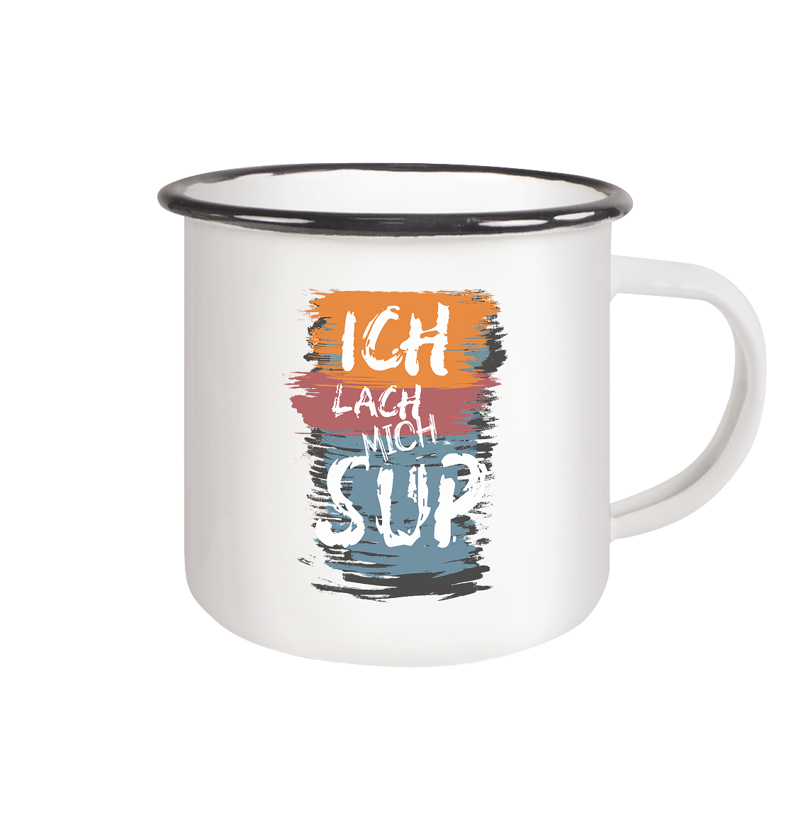 Ich lach mich SUP - Emaille Tasse (Black)