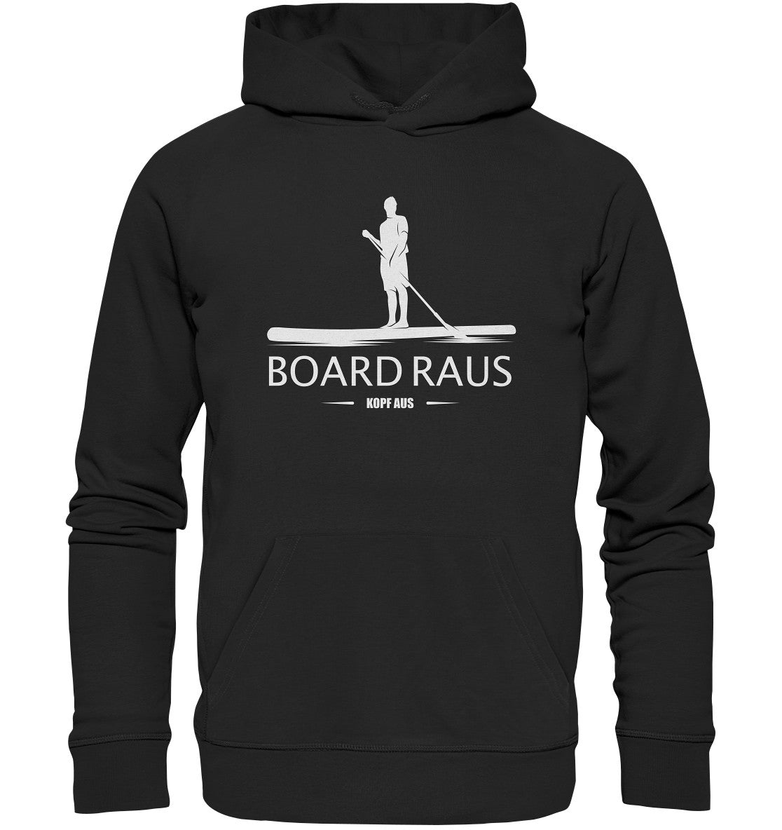 Board raus - Kopf aus! - Organic Hoodie