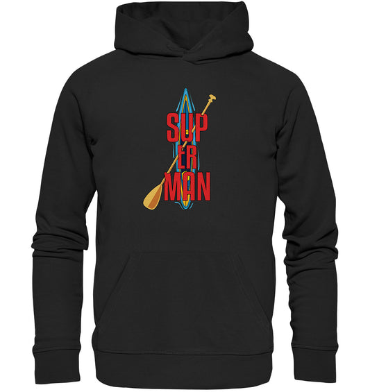 SUP ER MAN - Organic Hoodie