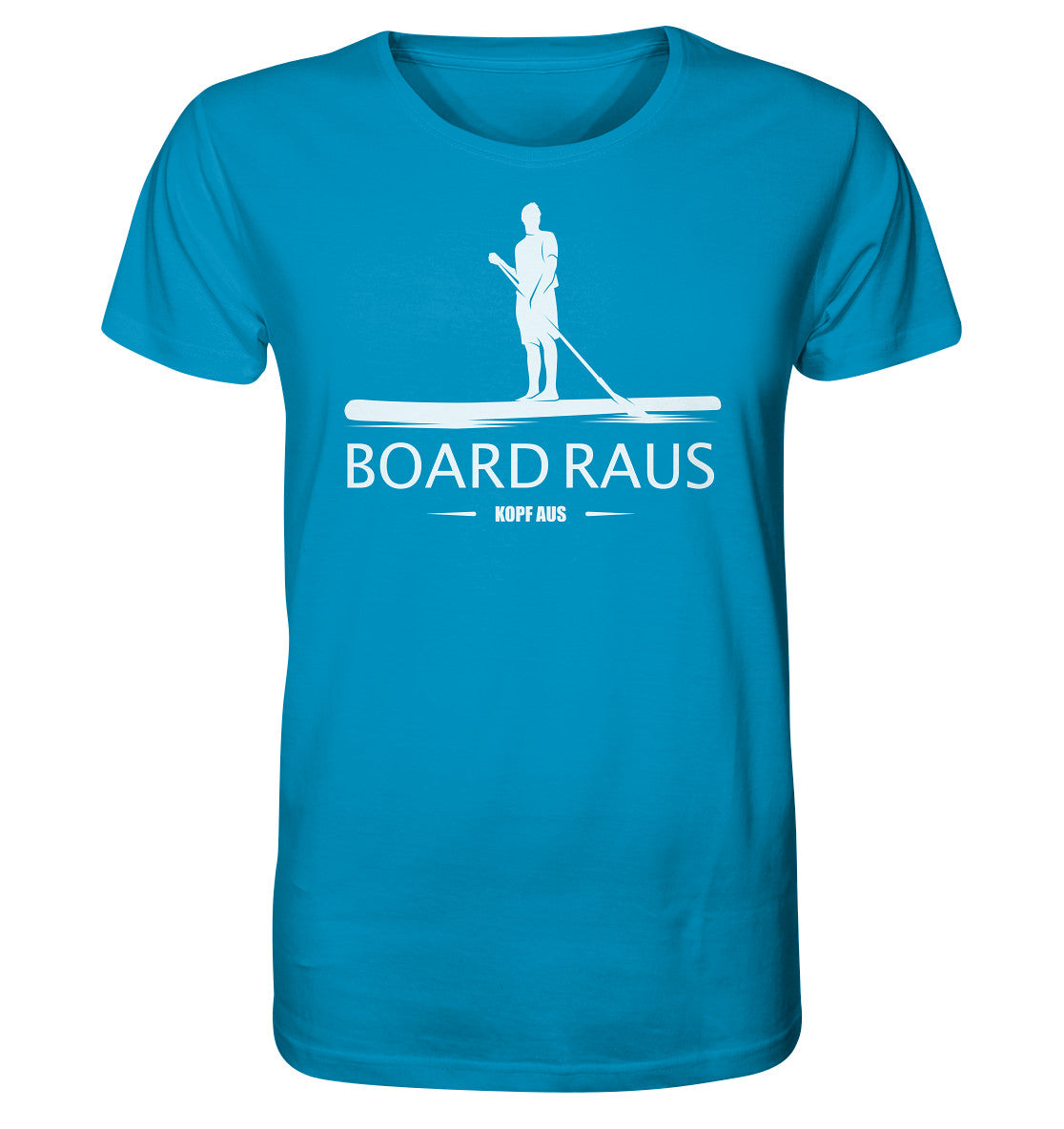 Board raus - Kopf aus! - Organic Shirt