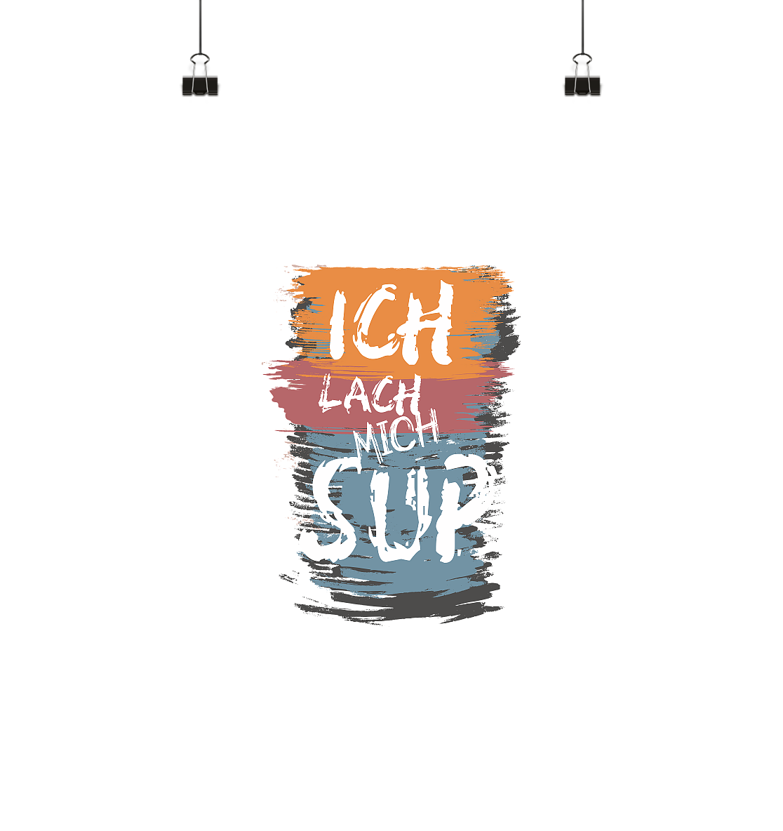 Ich lach mich SUP - Poster Din A3 (hoch)