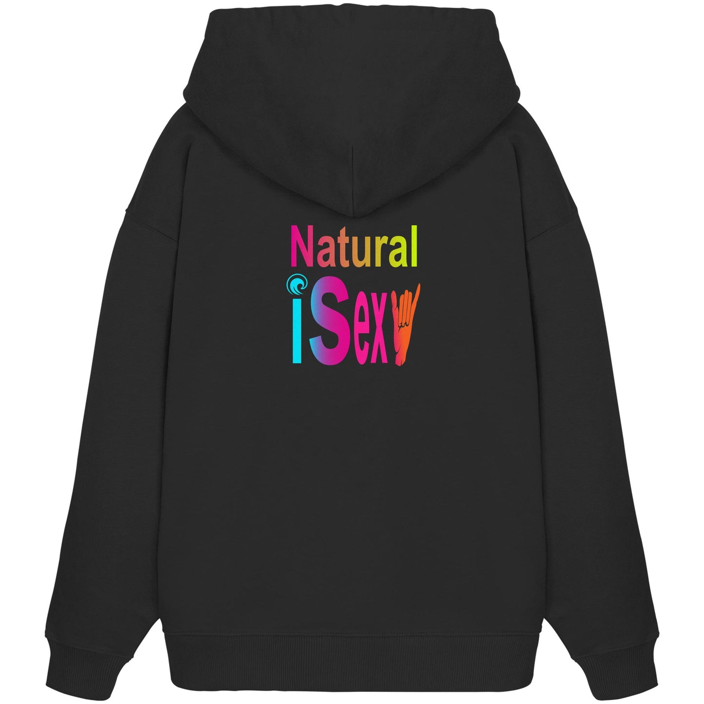 Weird Wide Web-Natural is sexy - Organic Oversize Hoodie