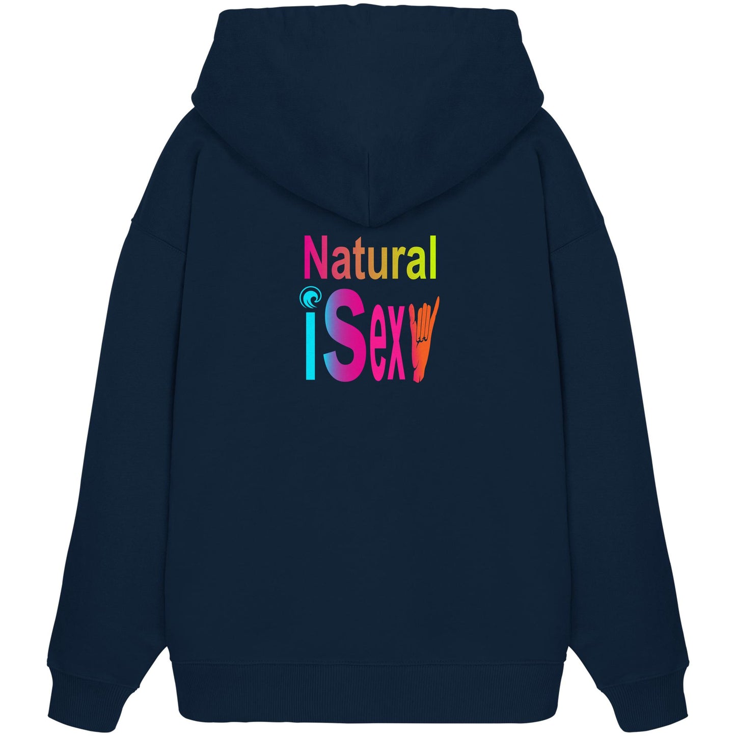 Weird Wide Web-Natural is sexy - Organic Oversize Hoodie