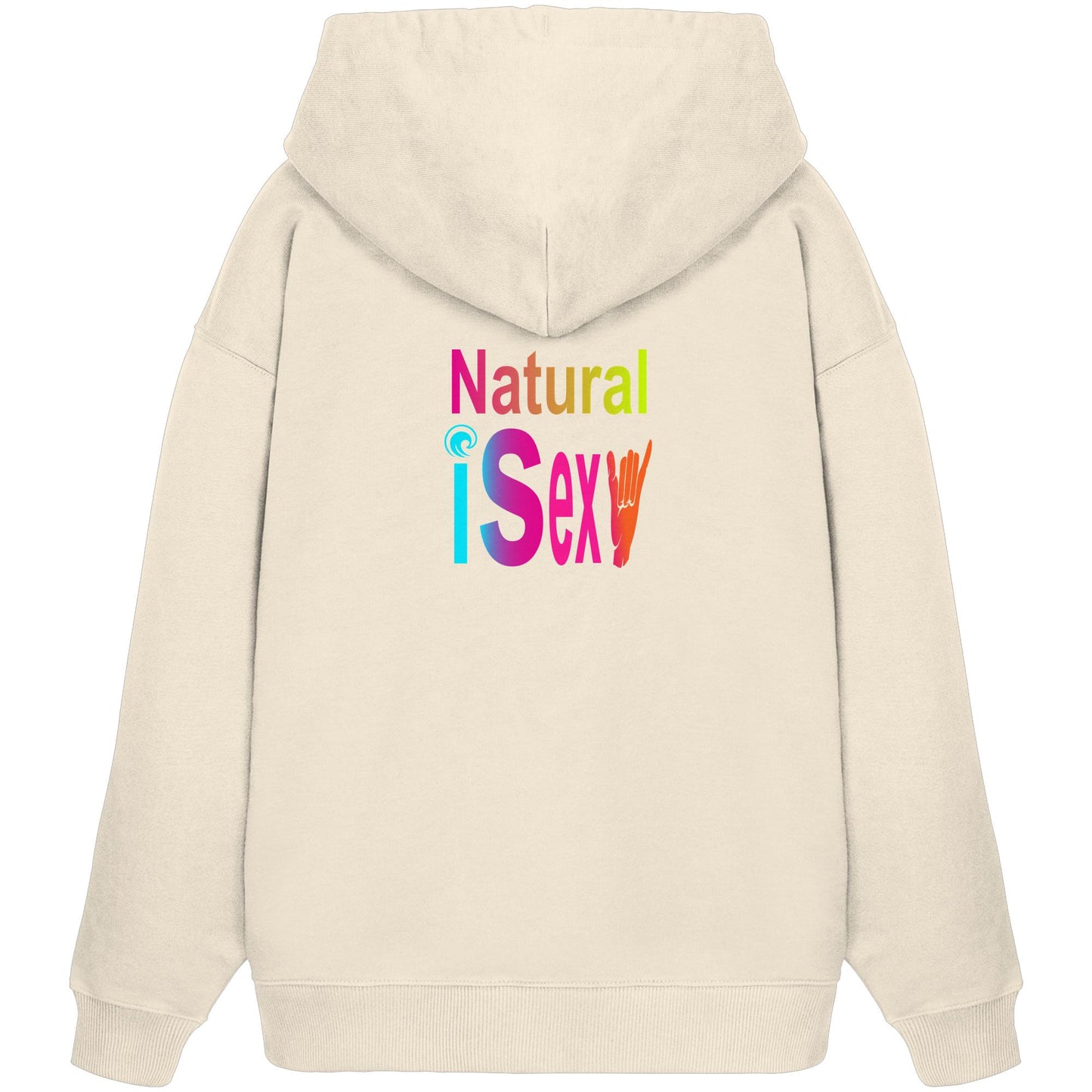 Weird Wide Web-Natural is sexy - Organic Oversize Hoodie