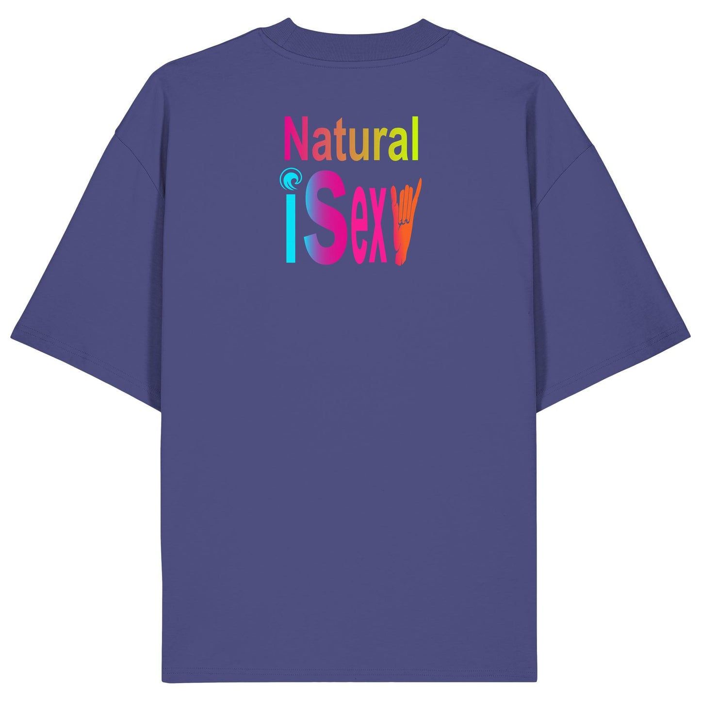 Weird Wide Web-Natural is sexy - Organic Oversize Shirt