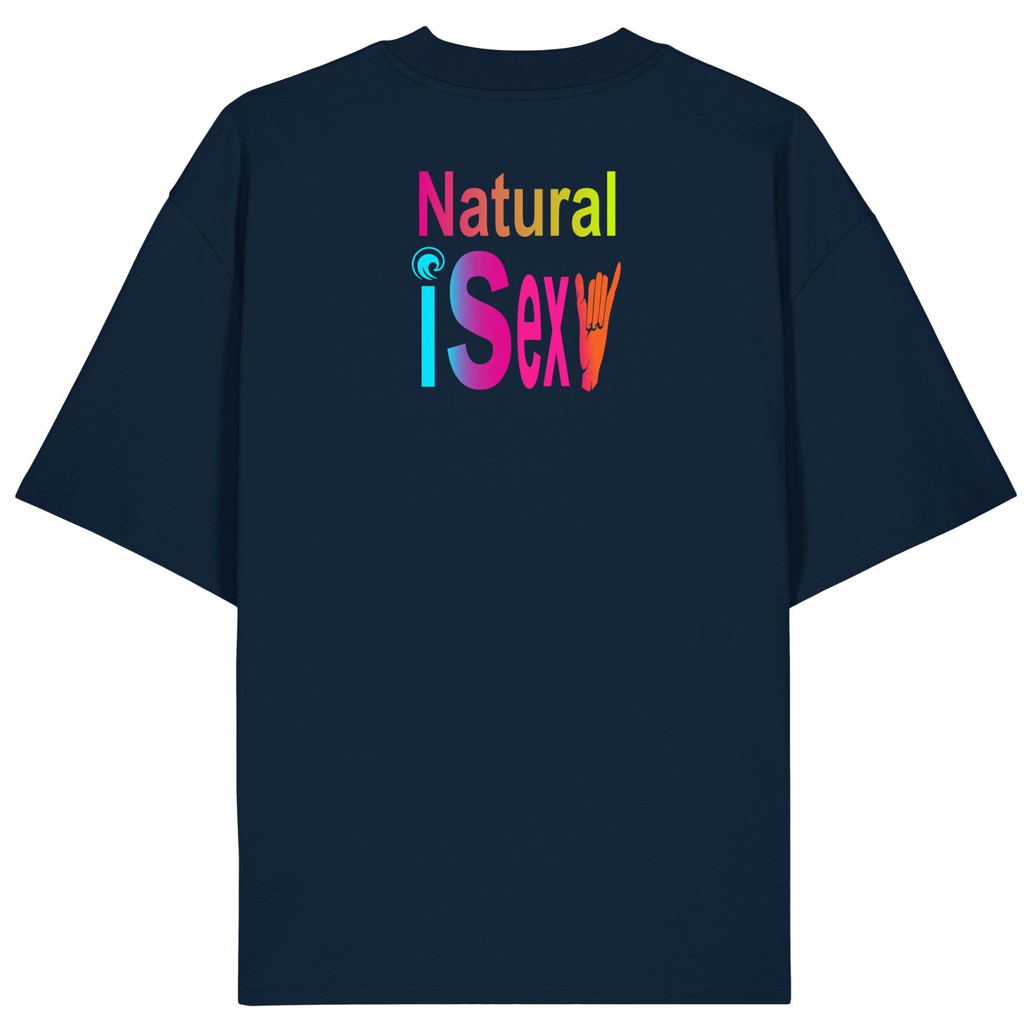 Weird Wide Web-Natural is sexy - Organic Oversize Shirt