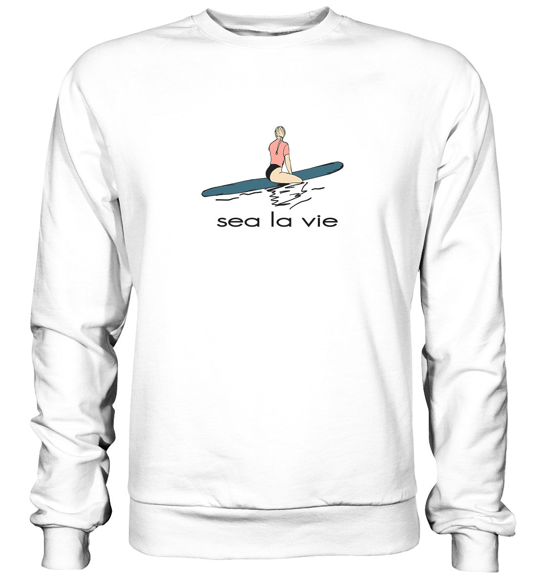 Sea La Vie - Basic Sweatshirt