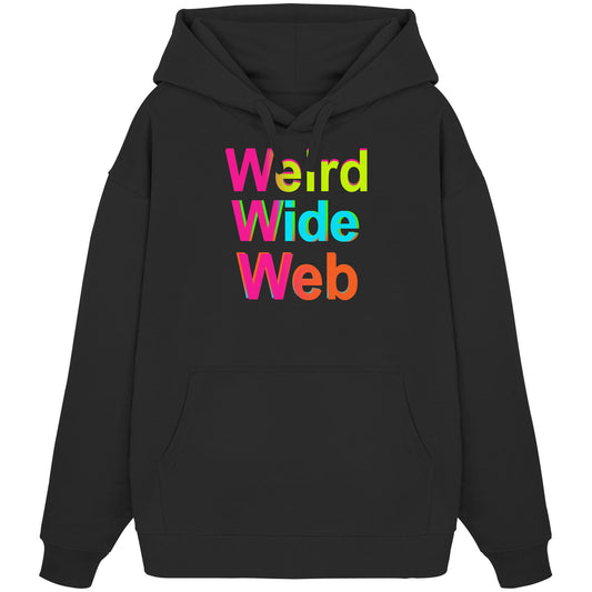 Weird Wide Web-Natural is sexy - Organic Oversize Hoodie