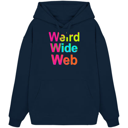Weird Wide Web-Natural is sexy - Organic Oversize Hoodie