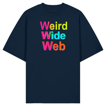 Weird Wide Web-Natural is sexy - Organic Oversize Shirt