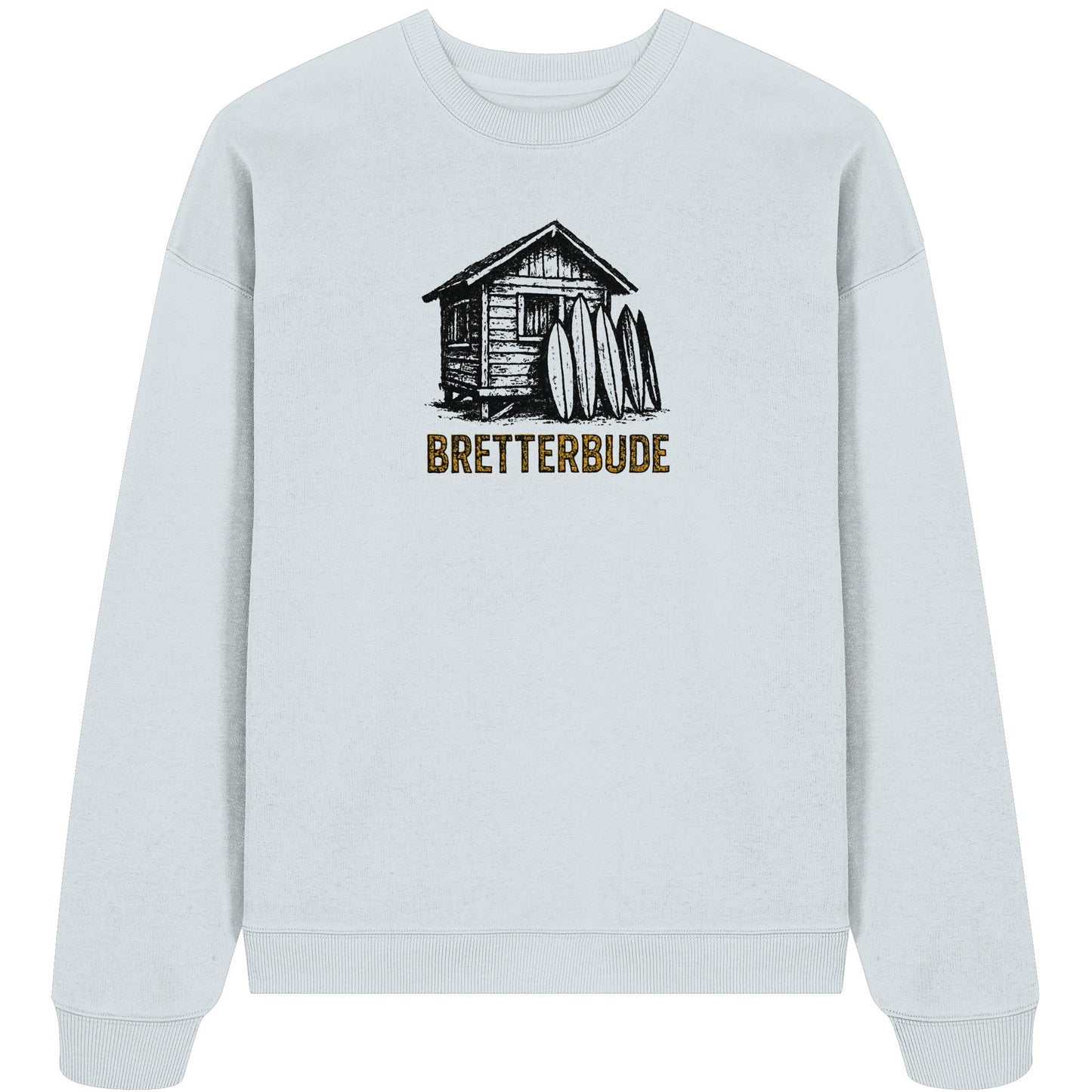 Achtung Bretterbude - Organic Oversize Sweatshirt