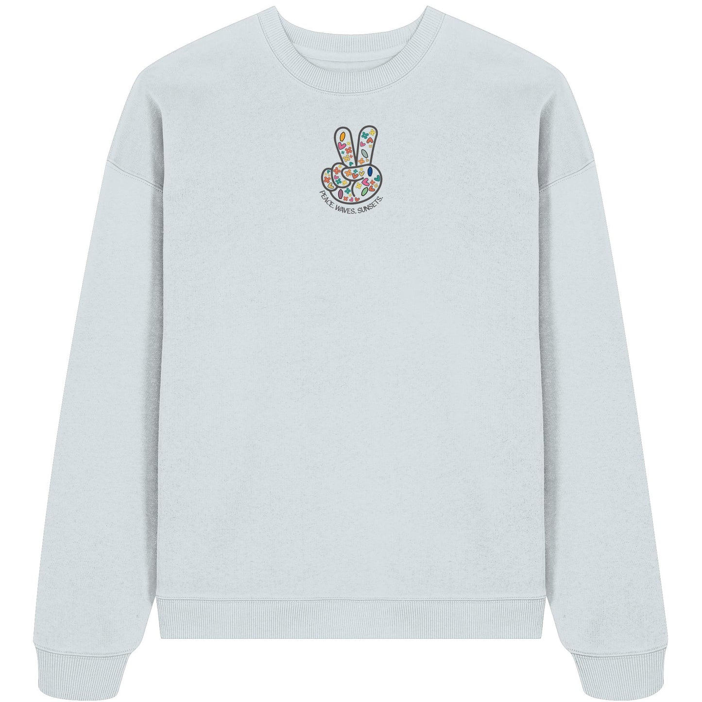 Peace. Waves. Sunsets. Frontdesign only - Organic Oversize Sweatshirt