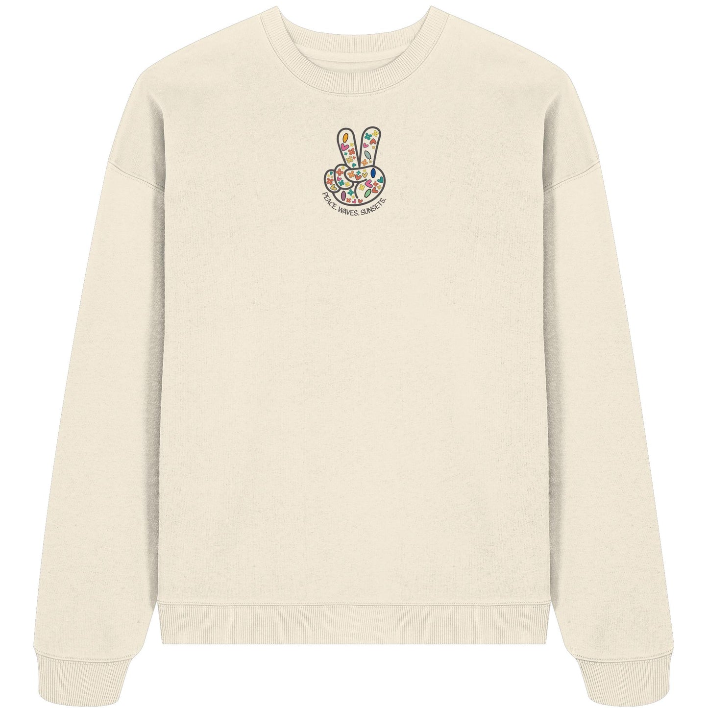Peace. Waves. Sunsets. Frontdesign only - Organic Oversize Sweatshirt