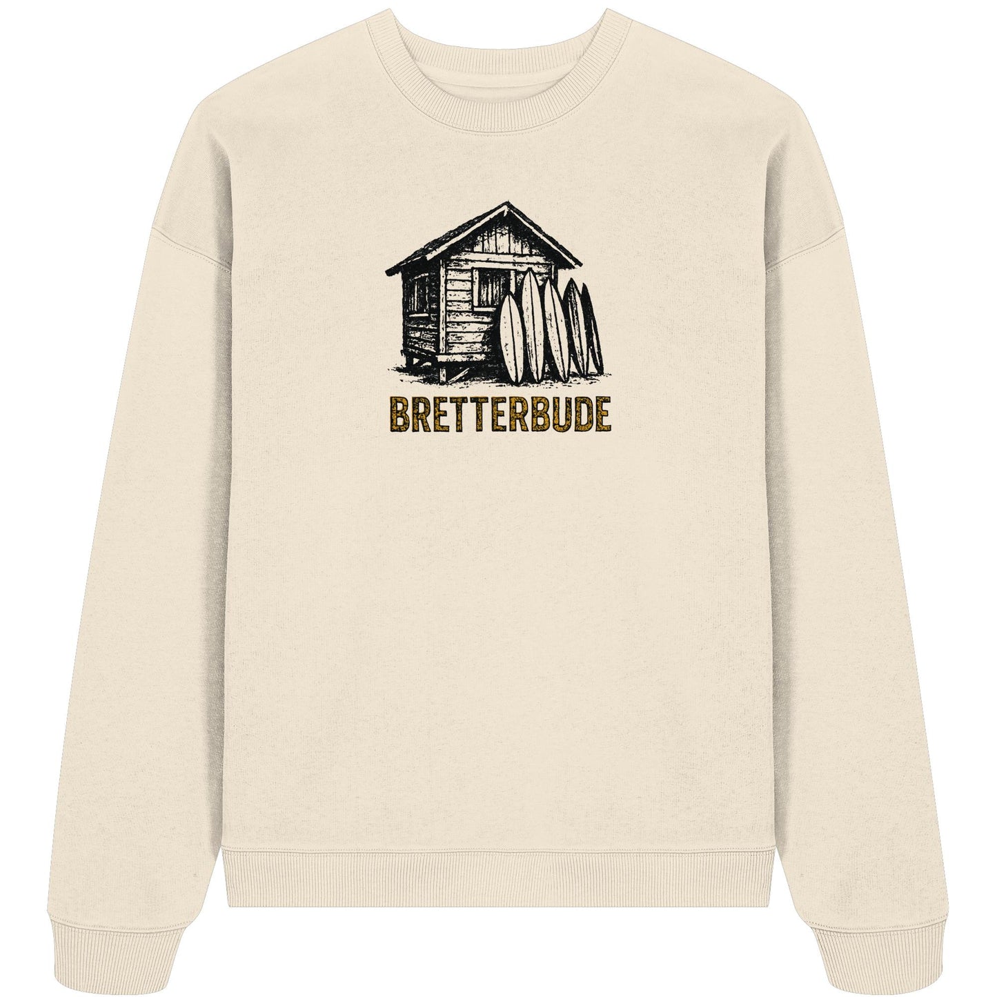 Achtung Bretterbude - Organic Oversize Sweatshirt