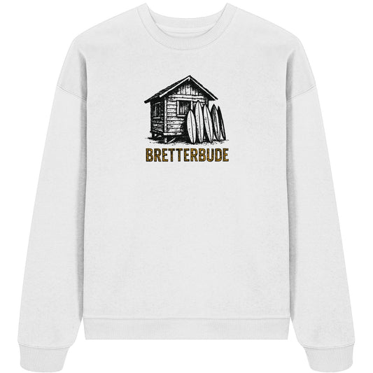 Achtung Bretterbude - Organic Oversize Sweatshirt