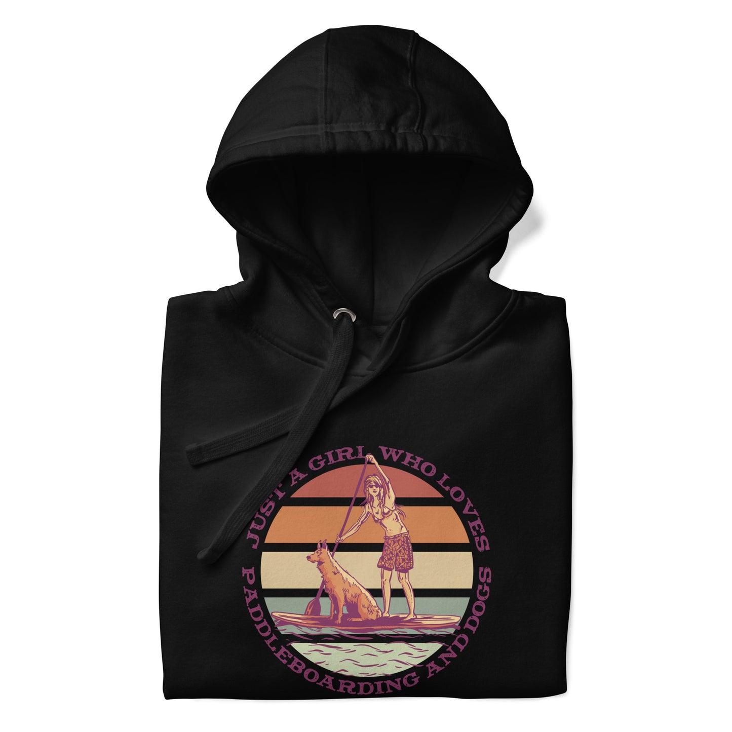 Just A Girl Who Loves Paddleboarding And Dogs SUP Hoodie