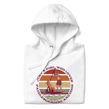 Just A Girl Who Loves Paddleboarding And Dogs SUP Hoodie