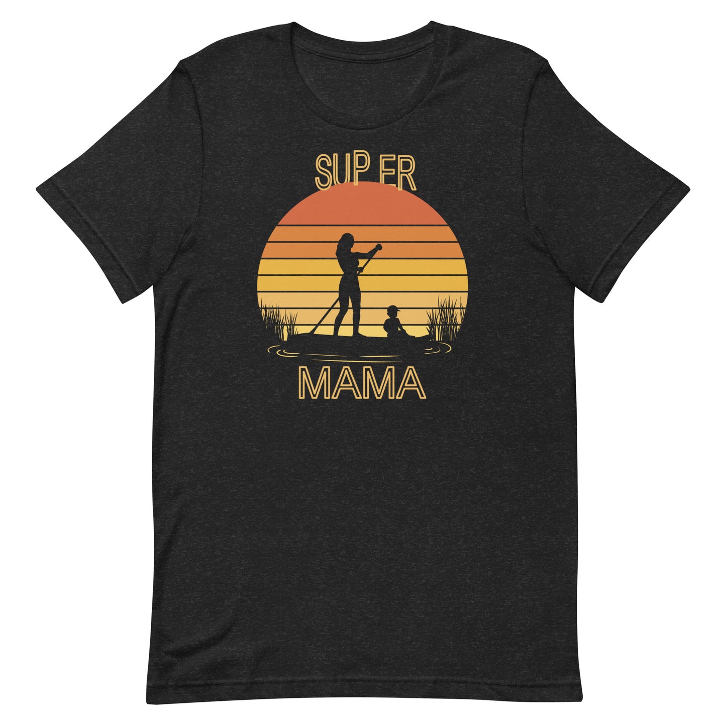 SUP ER MAMA T-Shirt