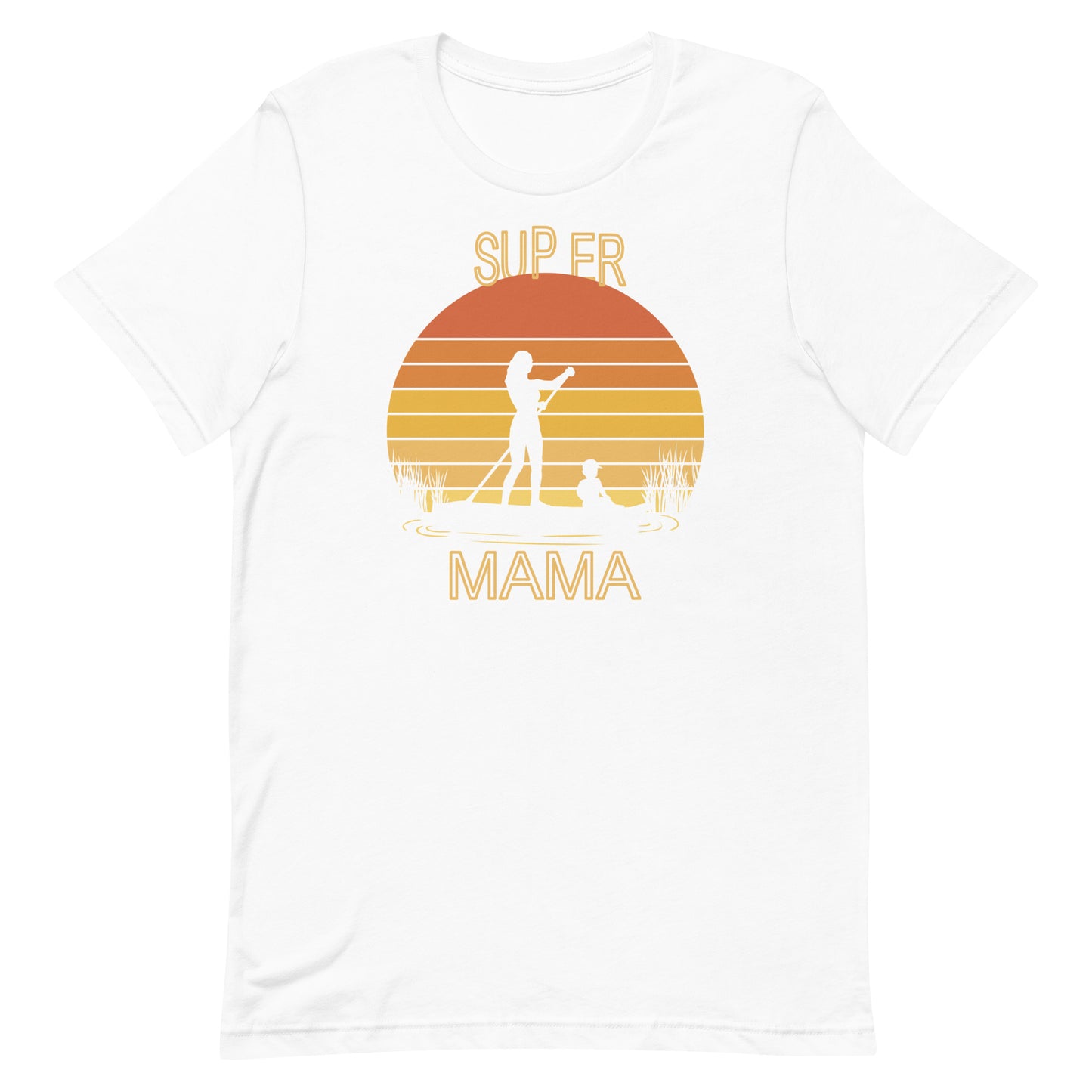 SUP ER MAMA T-Shirt
