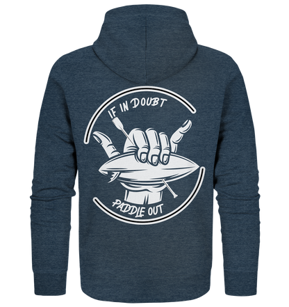 If In Doupt-Paddle Out Hang Loose Style - Organic Zipper