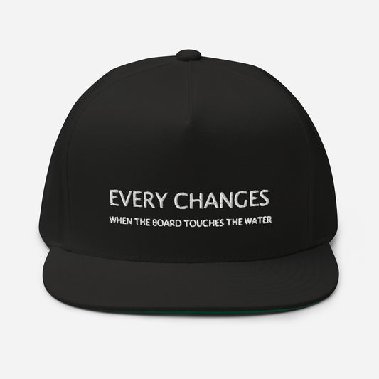 Everything Changes When The Board Touches The Water Snapback