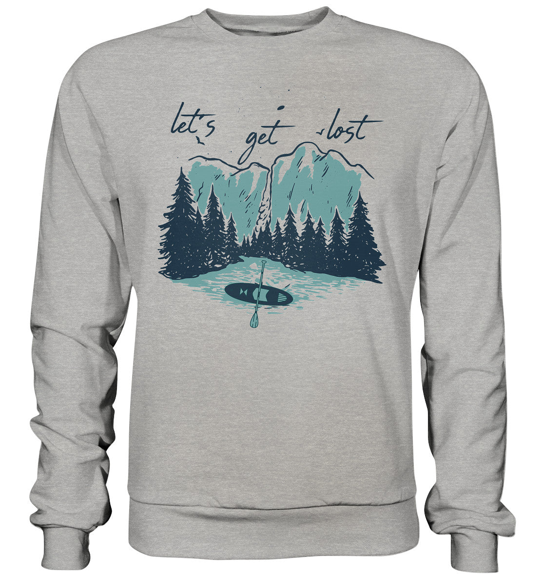 let´s get lost - Basic Sweatshirt