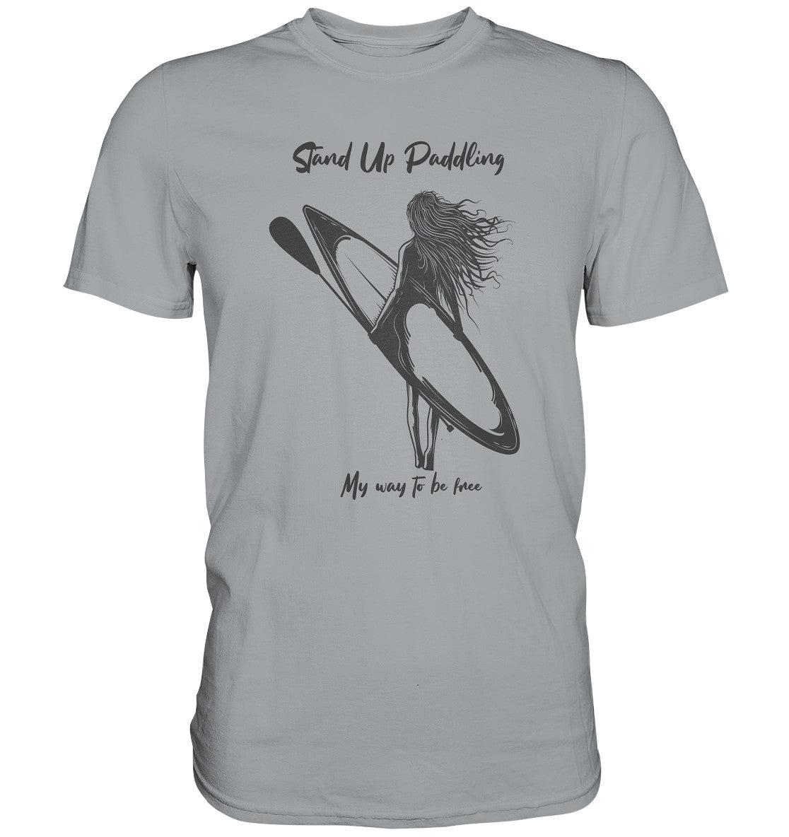 Stand Up Paddling- My way to be free - Classic Shirt