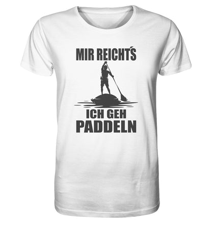 MIR REICHT´S - ICH GEH PADDELN - Organic Shirt