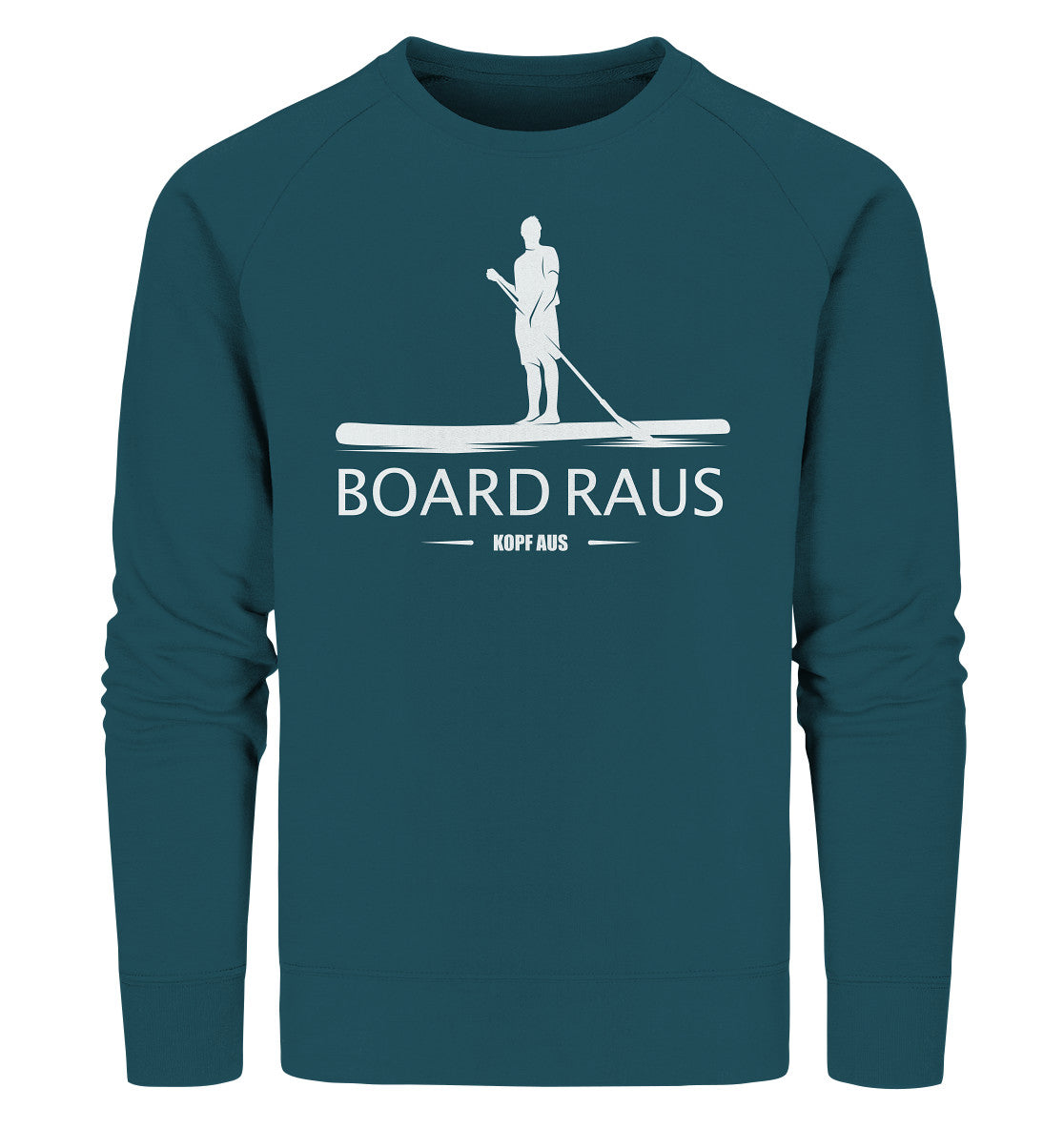 Board raus - Kopf aus! - Organic Sweatshirt