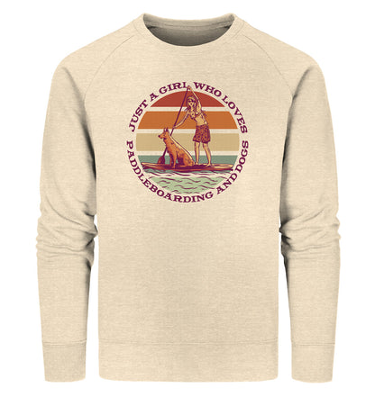 Just A Girl Who Loves Paddleboarding And Dogs SUP - Organic Sweatshirt