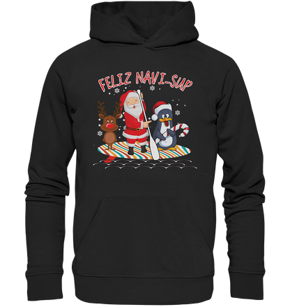 FELIZ NAVI-SUP - organic Unisex Hoodie